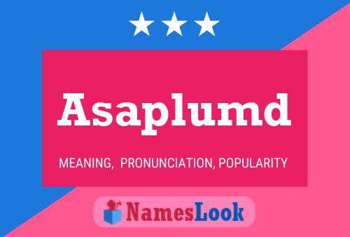 Asaplumd Namensposter