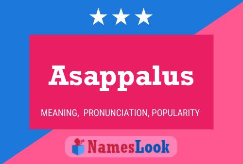 Asappalus Namensposter