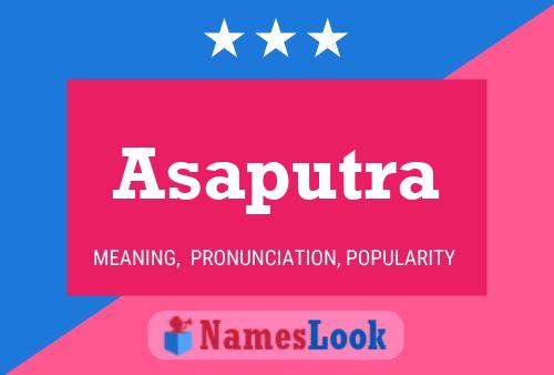 Asaputra Namensposter