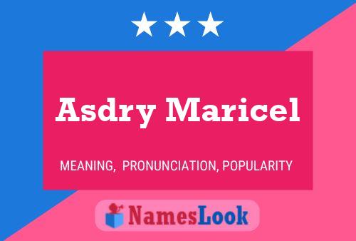 Asdry Maricel Namensposter