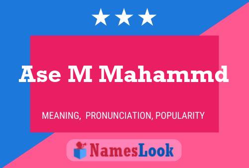 Ase M Mahammd Namensposter