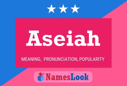 Aseiah Namensposter