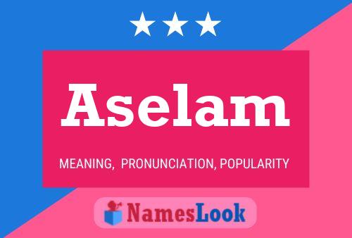 Aselam Namensposter