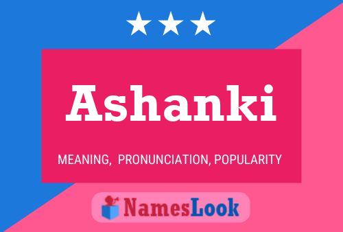 Ashanki Namensposter