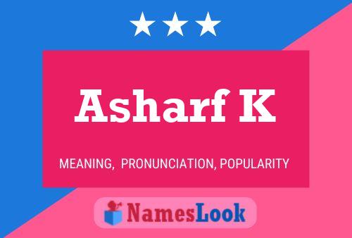 Asharf K Namensposter