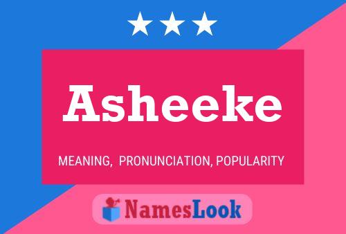 Asheeke Namensposter