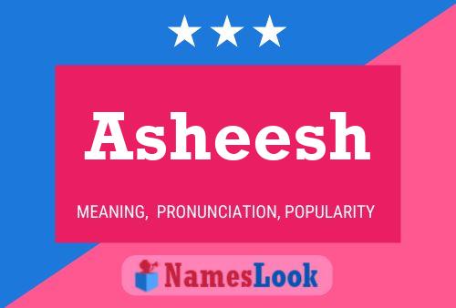 Asheesh Namensposter