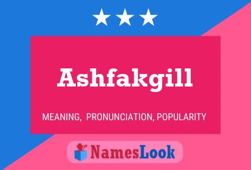 Ashfakgill Namensposter