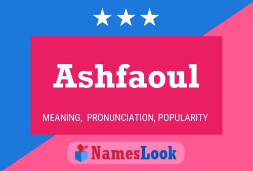 Ashfaoul Namensposter