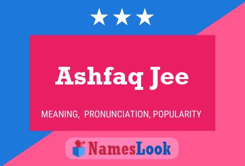 Ashfaq Jee Namensposter