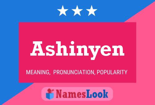 Ashinyen Namensposter