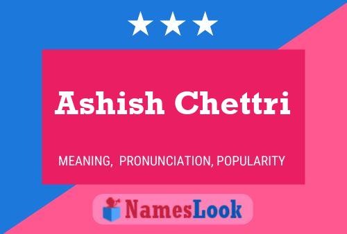 Ashish Chettri Namensposter