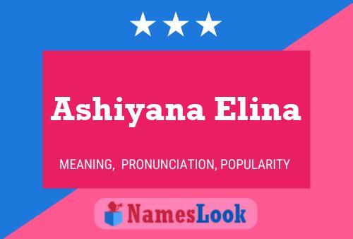 Ashiyana Elina Namensposter