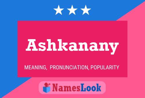 Ashkanany Namensposter