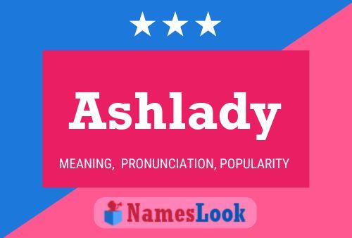 Ashlady Namensposter