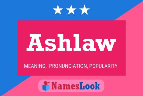 Ashlaw Namensposter