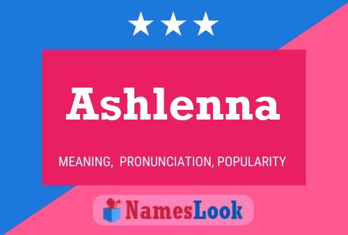 Ashlenna Namensposter