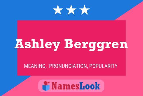 Ashley Berggren Namensposter