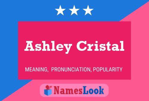 Ashley Cristal Namensposter