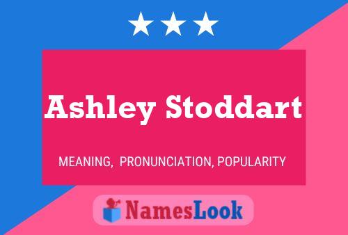 Ashley Stoddart Namensposter