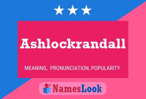 Ashlockrandall Namensposter