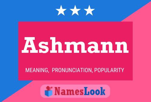 Ashmann Namensposter