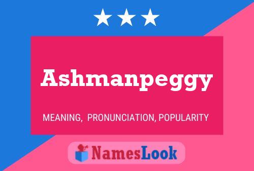 Ashmanpeggy Namensposter