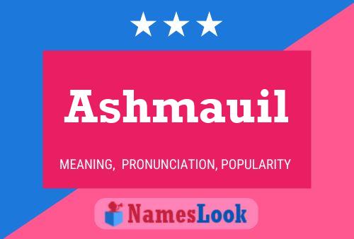 Ashmauil Namensposter