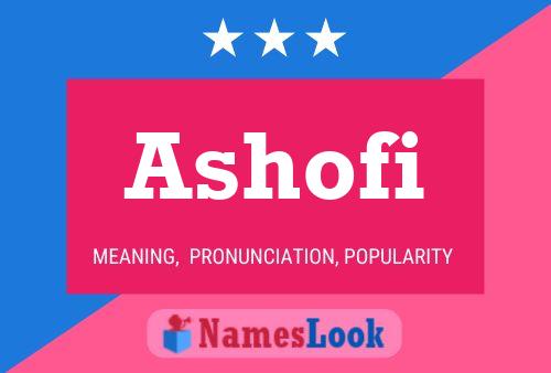 Ashofi Namensposter