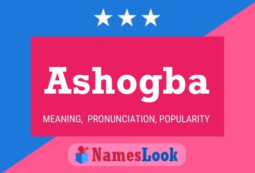 Ashogba Namensposter