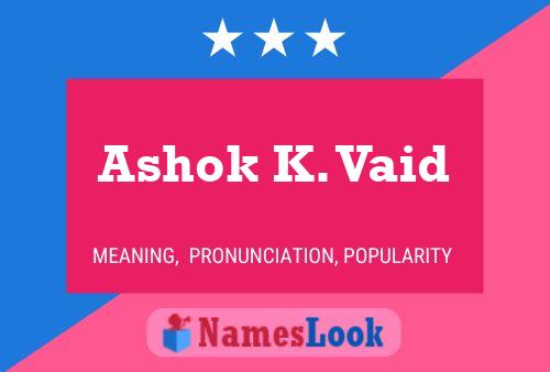 Ashok K. Vaid Namensposter