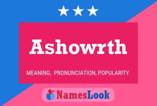 Ashowrth Namensposter