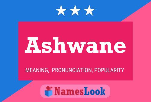 Ashwane Namensposter