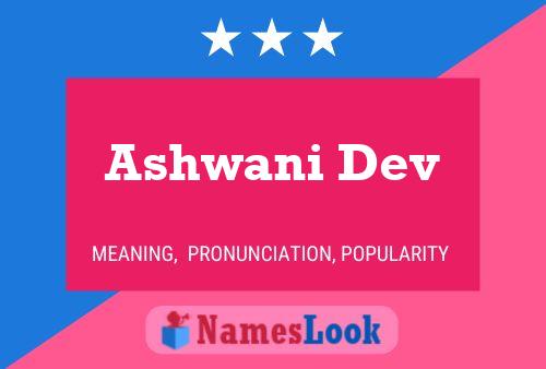 Ashwani Dev Namensposter