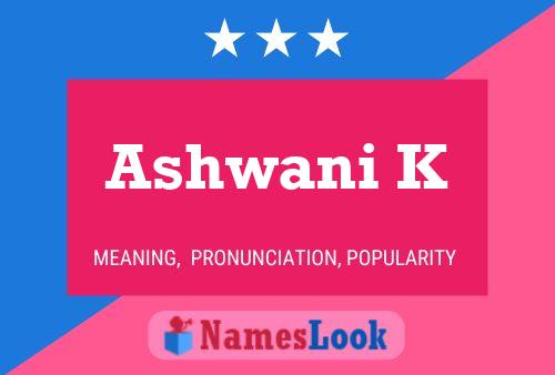 Ashwani K Namensposter