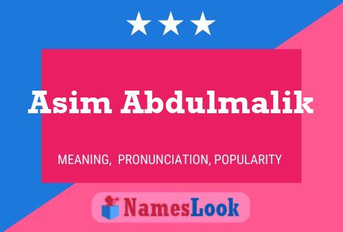 Asim Abdulmalik Namensposter