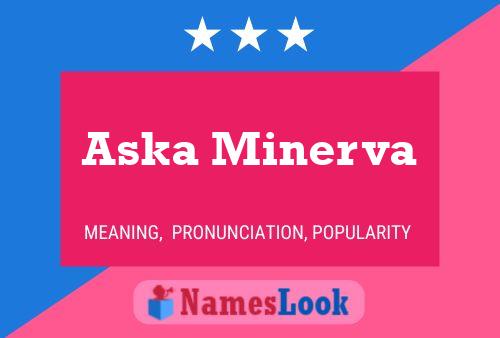 Aska Minerva Namensposter