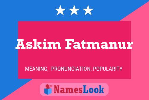 Askim Fatmanur Namensposter