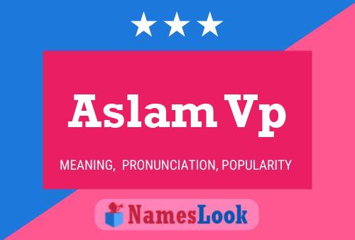 Aslam Vp Namensposter