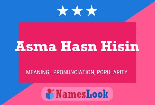 Asma Hasn Hisin Namensposter