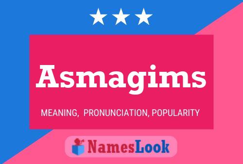 Asmagims Namensposter