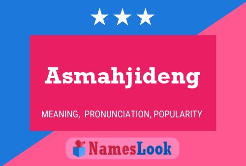 Asmahjideng Namensposter