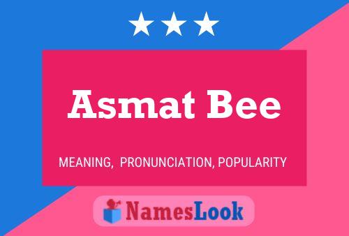 Asmat Bee Namensposter