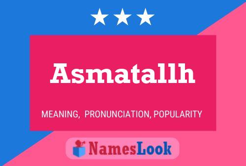 Asmatallh Namensposter