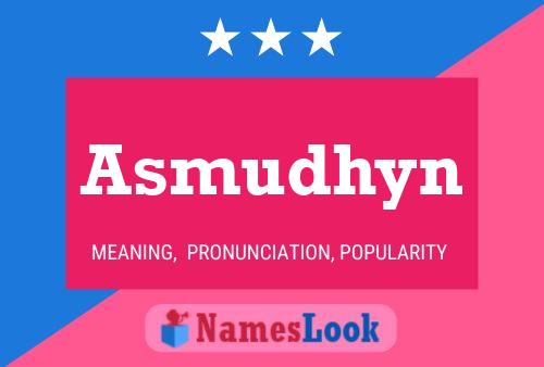 Asmudhyn Namensposter