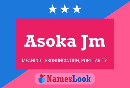 Asoka Jm Namensposter