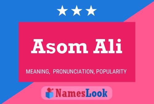 Asom Ali Namensposter