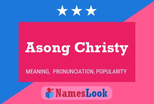 Asong Christy Namensposter