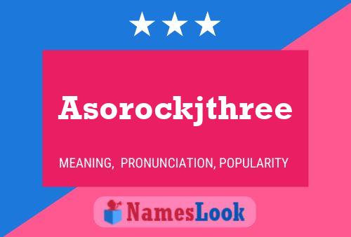 Asorockjthree Namensposter