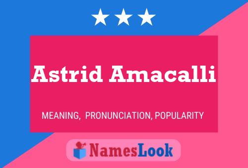 Astrid Amacalli Namensposter